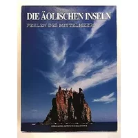 Die äolischen Inseln. Perlen des mittelmeers - Vincenzo Jannuzzi