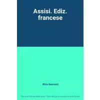 Assisi. Ediz. francese - Rizia Guarnieri
