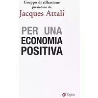 Per una economia positiva - Jacques Attali