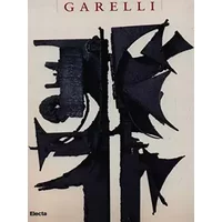 Garelli, Sculptures Sculture 1948-1966 - aa.vv.