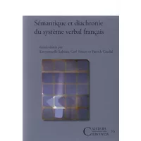 Sémantique et diachronie du système verbal français: 16 - Emmanuelle Labeau