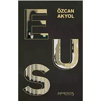 Eus: een schelmenroman - Ozcan Akyol, Özcan Akyol