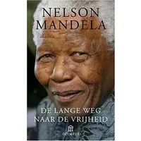De lange weg naar de vrijheid: de autobiografie van Nelson Mandela - Nelson Mandela