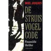 De struisvogel-code - Roel Janssen