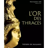 L'or des Thraces : Trésors de Bulgarie - Valeria Fol, Svetla Tsaneva, Véronique Schiltz