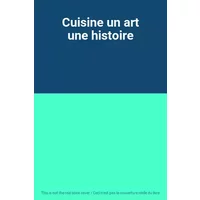 Cuisine un art une histoire