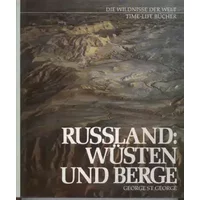 Wildnisse der Welt: Russland: Wüsten und Berge - unbekannt