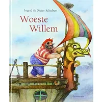 Woeste Willem - Dieter Schubert, Ingrid Schubert