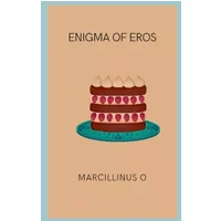 Enigma of Eros - Marcillinus O