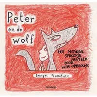 Peter en de wolf: een muzikaal sprookje verteld door Wim Oprouck - W. Opbrouck