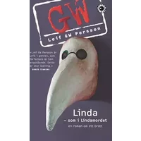 Linda - som i Lindamordet : roman om ett brott - Leif G. W. Persson