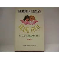 Grand final i skojarbranschen - Ekman, Kerstin