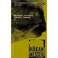 Svalan, katten, rosen, döden - Håkan Nesser