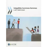 Inégalités hommes-femmes: Il est temps d'agir (French Edition) - OECD