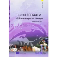 EUROSTAT ANNUAIRE. Vue statistique sur l'Europe, Données 1987-1997, Edition 98/99 - Collectif