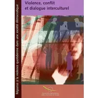 Violence, conflit et dialogue interculturel