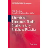 Educational Encounters: Nordic Studies in Early Childhood Didactics: 4