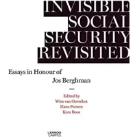 Invisible social security revisited: Essays in honour of Jos Berghman - Hans Peeters, Wim van Oorschot, Kees Boos