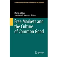 Free Markets and the Culture of Common Good: 41