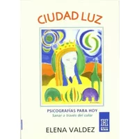 Ciudad luz/ City Light (Horus) (Spanish Edition) - Elena Valdez