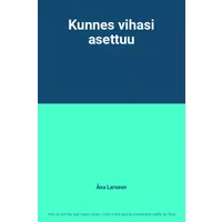 Kunnes vihasi asettuu - Åsa Larsson