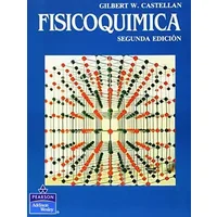 Fisicoquimica - 2 Edicion (Spanish Edition) - Castellan