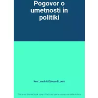 Pogovor o umetnosti in politiki - Ken Loach, Édouard Louis