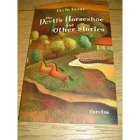Ervin Lazar: The Devil’s Horseshoe and Other Stories