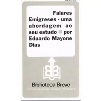Falares emigreses: Uma abordagem ao seu estudo (Série Língua portuguesa) (Portuguese Edition)