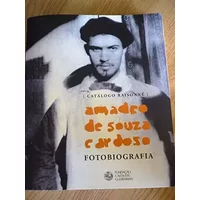 Amadeo de Souza Cardoso, 1887-1918 : fotobiografia : catálogo raisonne - Helena de Freitas