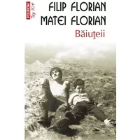 Băiuțeii - Filip Florian, Matei Florian