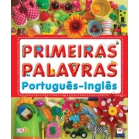 Primeiras Palavras - Português/Inglês