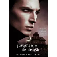 Juramento de Dragão (Portuguese Edition) - P.C. Cast, Kristin Cast