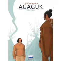 Agaguk - Yves Thériault, Jean-Blaise Djian, Yvon Roy