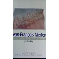 Jean François Merlen microcirculationniste du XXe siècle 1912 1986 Directeur de Mémoire Maurice Cloarec - Cachat Marie France Cloraec Maurice