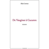 De Vaugines à Cucuron - Alain Leroux