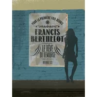 Le petit cabaret des morts ; Carnaval sans roi ; Abîme du rêve - Francis Berthelot