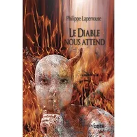 Le Diable nous attend - Philippe Laperrouse