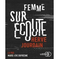 Femme sur écoute - Hervé Jourdain