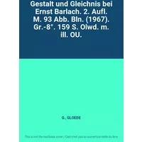 Gestalt und Gleichnis bei Ernst Barlach. 2. Aufl. M. 93 Abb. Bln. (1967). Gr.-8°. 159 S. Olwd. m. ill. OU. - G., GLOEDE