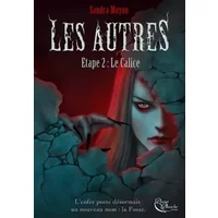 Les Autres, Etape 2 : Le Calice - Sandra Moyon