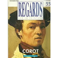 COROT - Regards sur la peinture N° 55