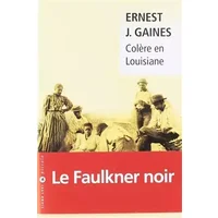 Colère en Louisiane - Ernest J. Gaines