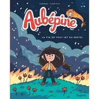 Aubépine - Tome 4 - La fin de tout (et du reste) - Thom Pico, Karensac