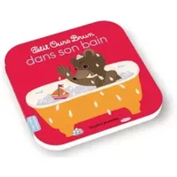 Petit Ours Brun dans son bain - Marie Aubinais, Danièle Bour