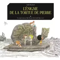 L'Énigme de la tortue de pierre - André Bouchard