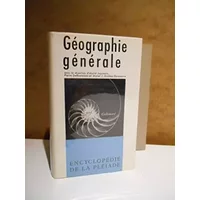 Géographie générale / Encyclopédie de La Pléiade / Réf59075