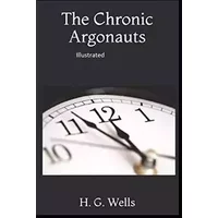 The Chronic Argonauts Illustrated