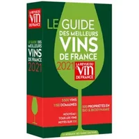 Le guide des Meilleurs vins de France 2021 - Olivier Poussier, Pierre Citerne, Caroline Furstoss, Roberto Petronio, Jean-Emmanuel Simond, Alexis Gouja