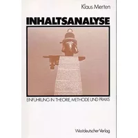 Inhaltsanalyse : Einführung in Theorie, Methode u. Praxis. - Klaus Merten